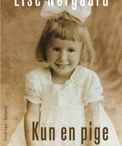 Kun En Pige - Lise Nørgaard - Bog