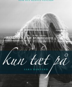 Kun tæt på (E-bog)