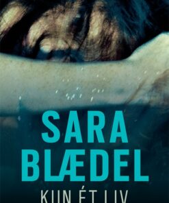 Kun ét Liv Ny 2009 - Sara Blædel - Bog