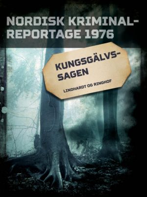 Kungsgälvs-sagen (E-bog)