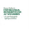 Kuno Beller´s Udviklingsbeskrivelse Af Småbørn - Hans Weltzer - Bog