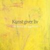 Kunst Giver Liv - Ib Hessov - Bog