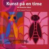 Kunst På En Time - Britta Aagaard Thorlann - Bog