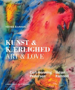 Kunst & Kærlighed - Sidsel Ramson - Bog