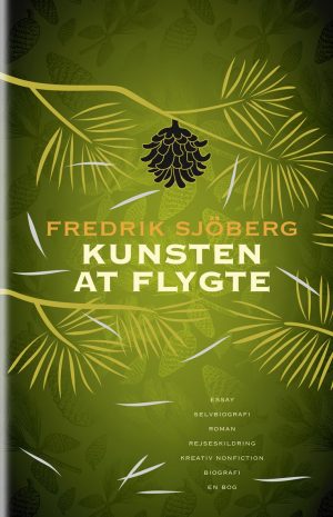 Kunsten At Flygte - Fredrik Sjöberg - Bog