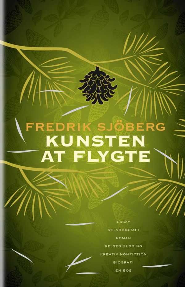 Kunsten At Flygte - Fredrik Sjöberg - Bog