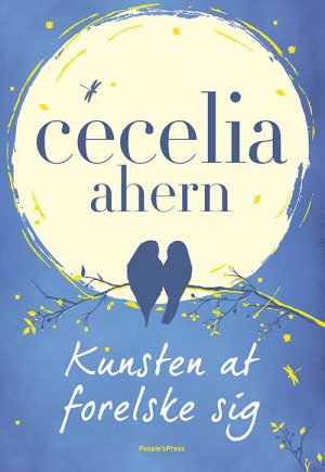 Kunsten At Forelske Sig - Cecelia Ahern - Bog