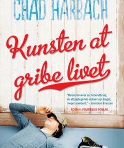 Kunsten At Gribe Livet - Chad Harbach - Bog