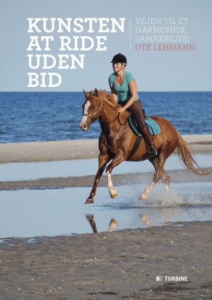 Kunsten At Ride Uden Bid - Ute Lehmann - Bog