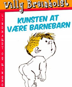 Kunsten At Være Barnebarn - Willy Breinholst - Bog