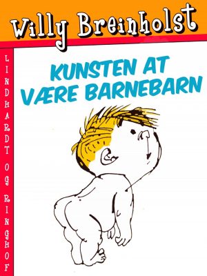 Kunsten At Være Barnebarn - Willy Breinholst - Bog