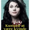 Kunsten At Være Kvinde - Caitlin Moran - Bog