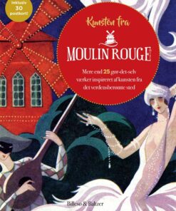 Kunsten Fra Moulin Rouge - Walther Foster - Bog