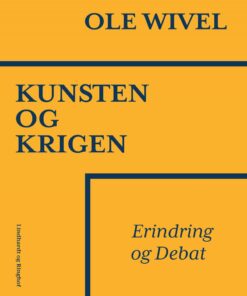 Kunsten Og Krigen - Ole Wivel - Bog