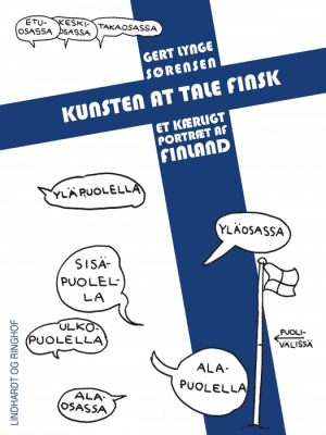 Kunsten at tale finsk: Et kærligt portræt af Finland (E-bog)