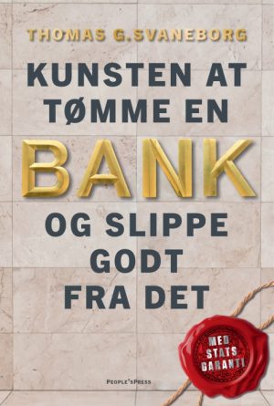 Kunsten at tømme en bank - og slippe godt fra det (Bog)