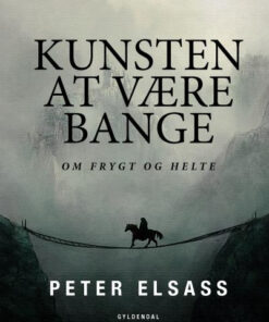 Kunsten at være bange (Lydbog)