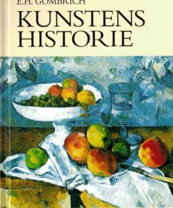 Kunstens Historie - E.h. Gombrich - Bog