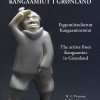 Kunstnerne Fra Kangaamiut I Grønland. Eqqusumiitsuliortut Kangaamiormiut. The Artists From Kangaamiut In Greenland - Hans Christian Petersen - Bog