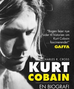 Kurt Cobain Biografi - Charles R. Cross - Bog