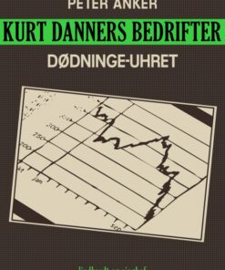 Kurt Danners bedrifter: Dødninge-uhret (E-bog)