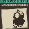 Kurt Danners bedrifter: Havbundens hemmelighed (E-bog)