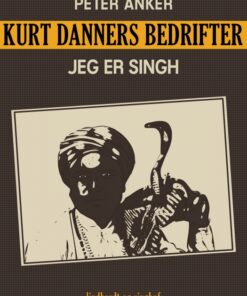 Kurt Danners bedrifter: Jeg er Singh (E-bog)