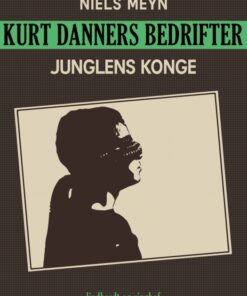 Kurt Danners bedrifter: Junglens konge (E-bog)
