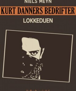 Kurt Danners bedrifter: Lokkeduen (E-bog)