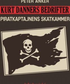 Kurt Danners bedrifter: Piratkaptajnens skatkammer (E-bog)