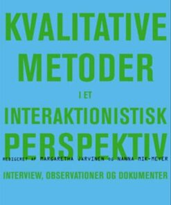 Kvalitative Metoder I Et Interaktionistisk Perspektiv - Hanne Warming - Bog
