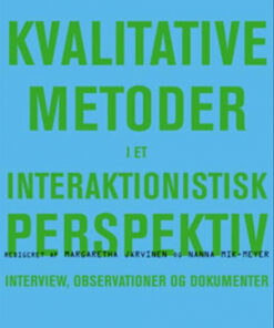 Kvalitative metoder i et interaktionistisk perspektiv (Bog)