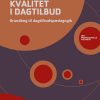 Kvalitet I Dagtilbud - Michael Wahl Andersen - Bog