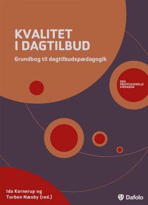 Kvalitet I Dagtilbud - Michael Wahl Andersen - Bog