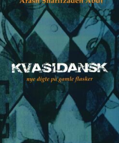 Kvasidansk - Arash Sharifzadeh Abdi - Bog