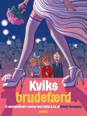 Kviks Brudefærd - Splint & Co - BenoÃ®t Feroumont - Tegneserie