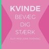 Kvinde Bevæg Dig Stærk - Elin Solheim - Bog