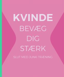 Kvinde Bevæg Dig Stærk - Elin Solheim - Bog