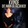 Kvinde - Dit navn er falskhed! (E-bog)