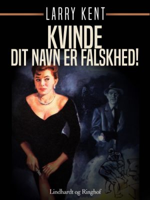 Kvinde - Dit navn er falskhed! (E-bog)