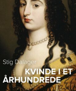 Kvinde I Et århundrede - Stig Dalager - Bog