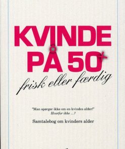 Kvinde På 50 + - Irma Lauridsen - Bog
