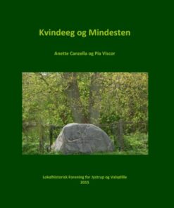Kvindeeg Og Mindesten I Jystrup - Pia Viscor - Bog