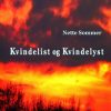 Kvindelist Og Kvindelyst - Nette Sommer - Bog
