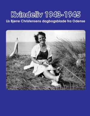 Kvindeliv 1943-1945 - Lene Bjerre Herdel - Bog