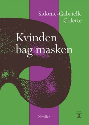 Kvinden Bag Masken - Sidonie-gabrielle Colette - Bog