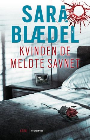 Kvinden De Meldte Savnet - Sara Blædel - Bog