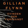 Kvinden Der Forsvandt - Gillian Flynn - Bog