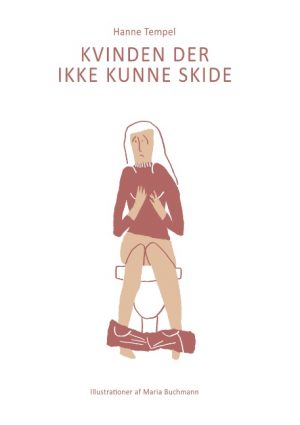 Kvinden Der Ikke Kunne Skide (Bog)