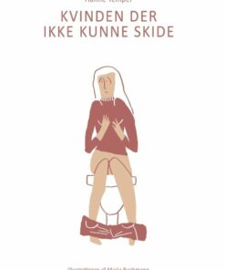 Kvinden Der Ikke Kunne Skide - Hanne Tempel - Tegneserie
